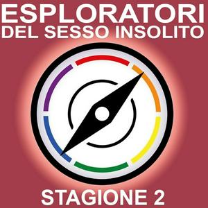 Ascolta Esploratori del sesso insolito 2 nell'app