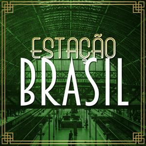 Ascolta Estação Brasil nell'app