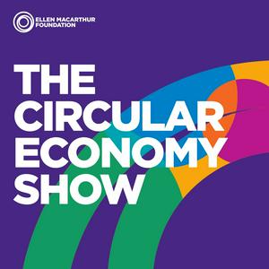 Ascolta The Circular Economy Show Podcast nell'app