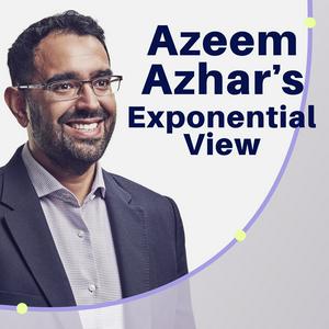 Ascolta Azeem Azhar's Exponential View nell'app