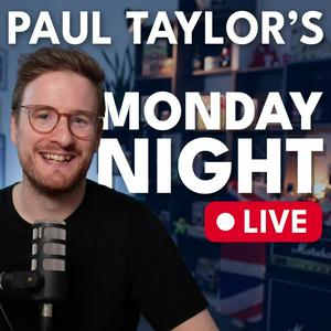 Ascolta Paul Taylor's Monday Night Live nell'app