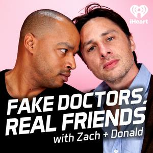 Ascolta Fake Doctors, Real Friends with Zach and Donald nell'app