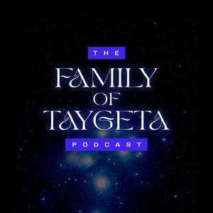 Ascolta Family of Taygeta Podcast: Messages from Pleiadians of Galactic Federation nell'app