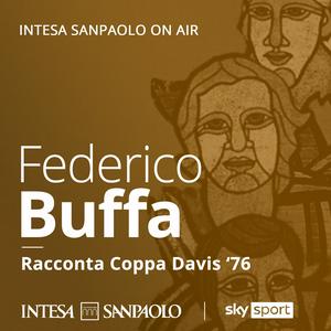 Ascolta Federico Buffa racconta Coppa Davis '76 - Intesa Sanpaolo On Air nell'app