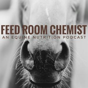 Ascolta Feed Room Chemist: An Equine Nutrition Podcast nell'app