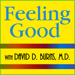 Ascolta Feeling Good Podcast | TEAM-CBT - The New Mood Therapy nell'app