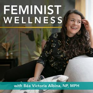 Ascolta Feminist Wellness nell'app