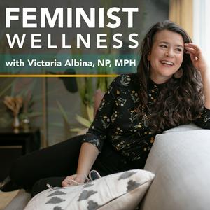 Ascolta Feminist Wellness nell'app