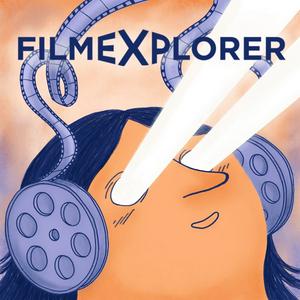 Ascolta FILMEXPLORER - Podcasts (Français) nell'app