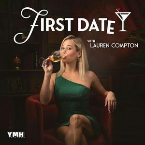 Ascolta First Date with Lauren Compton nell'app