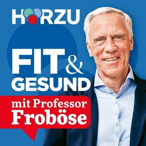 Ascolta FIT & GESUND MIT PROFESSOR FROBÖSE nell'app