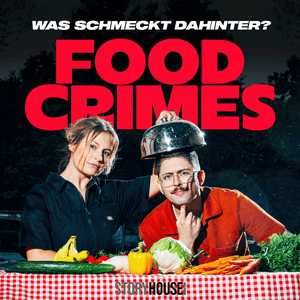 Ascolta Food Crimes - Was schmeckt dahinter? nell'app