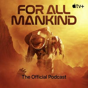 Ascolta For All Mankind: The Official Podcast nell'app