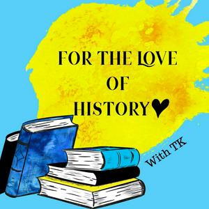 Ascolta For the Love of History - world history, women’s history, weird history nell'app