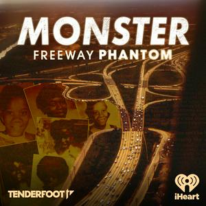 Ascolta Monster: Freeway Phantom nell'app