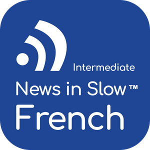 Ascolta News in Slow French nell'app