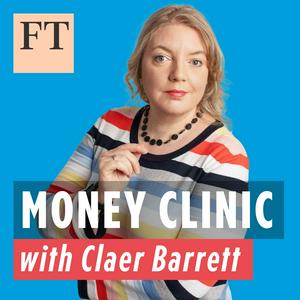 Ascolta Money Clinic with Claer Barrett nell'app