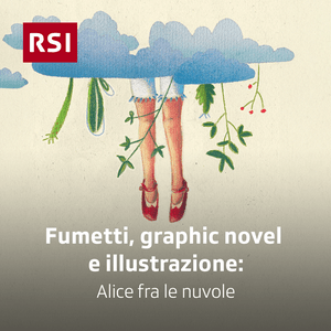 Ascolta Fumetti, graphic novel e illustrazione: Alice fra le nuvole nell'app