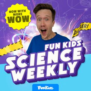 Ascolta Fun Kids Science Weekly nell'app