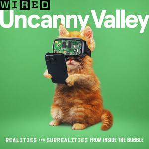 Ascolta Uncanny Valley | WIRED nell'app