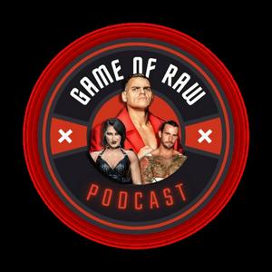 Ascolta Game Of RAW Podcast nell'app