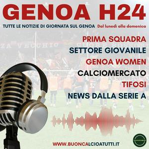 Ascolta Genoa H24 - Il tuo podcast rossoblu nell'app