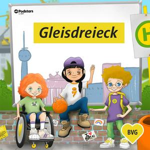 Ascolta Gleisdreieck – Der BVG Hörspiel-Podcast für Kinder nell'app