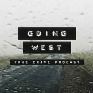 Ascolta Going West: True Crime nell'app