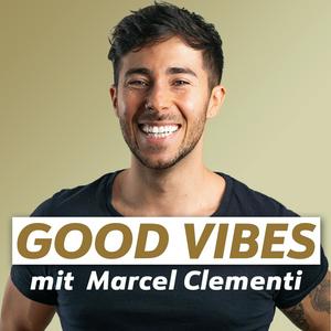 Ascolta GOOD VIBES mit Marcel Clementi nell'app