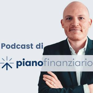 Ascolta Podcast Piano Finanziario nell'app