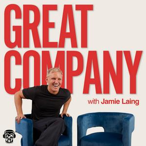 Ascolta Great Company with Jamie Laing nell'app