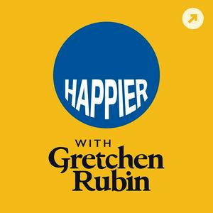 Ascolta Happier with Gretchen Rubin nell'app