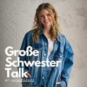 Ascolta Große Schwester Talk nell'app