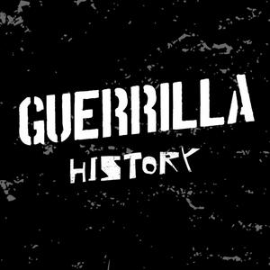 Ascolta Guerrilla History nell'app