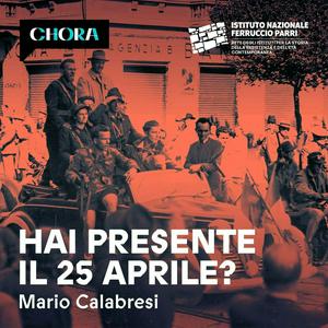 Ascolta Hai presente il 25 aprile? nell'app