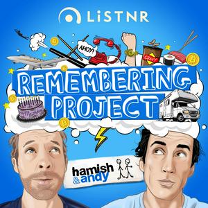 Ascolta Hamish & Andy’s Remembering Project nell'app