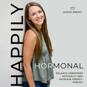 Ascolta HAPPILY HORMONAL | hormone balance for moms, painful periods, natural birth control, PMS, low energy nell'app