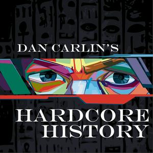 Ascolta Dan Carlin's Hardcore History nell'app