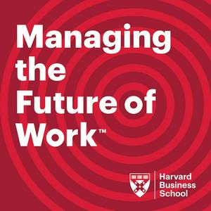 Ascolta HBS Managing the Future of Work nell'app