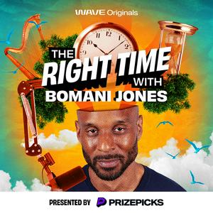 Ascolta The Right Time with Bomani Jones nell'app