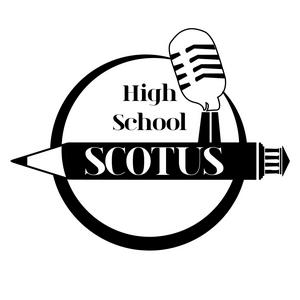 Ascolta High School SCOTUS nell'app