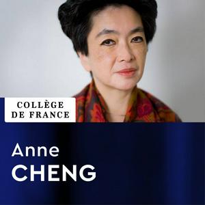 Ascolta Histoire intellectuelle de la Chine - Anne Cheng nell'app