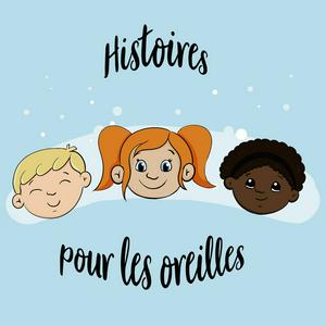 Ascolta Histoires pour les Oreilles nell'app