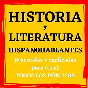 Ascolta Historia y literatura de España e Hispanoamérica nell'app