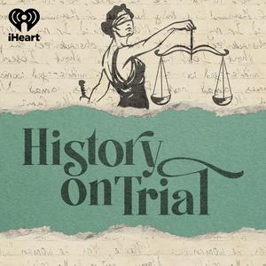 Ascolta History on Trial nell'app