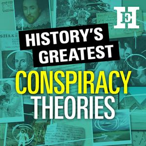 Ascolta History's Greatest Conspiracy Theories nell'app