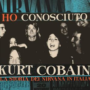 Ascolta Ho conosciuto Kurt Cobain nell'app