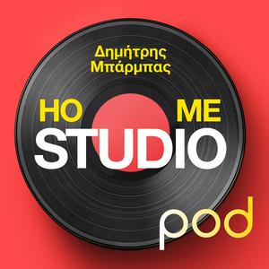 Ascolta Home Studio, με τον Δημήτρη Μπάρμπα nell'app