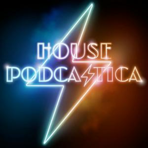 Ascolta House Podcastica: Yellowjackets, The White Lotus, Cobra Kai, and More! nell'app