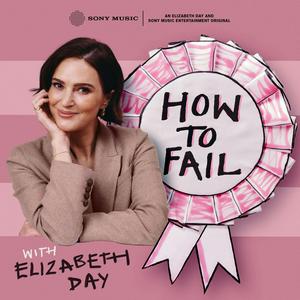 Ascolta How To Fail With Elizabeth Day nell'app